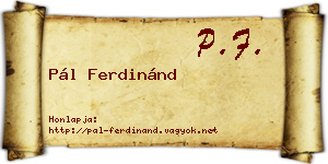 Pál Ferdinánd névjegykártya